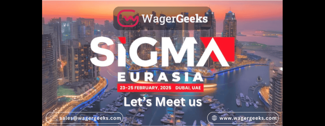 WagerGeeks At SiGMA Eurasia 2025: The Premier iGaming Event in Dubai